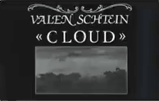 VALEN SCHTEIN - ≪CLOUD≫