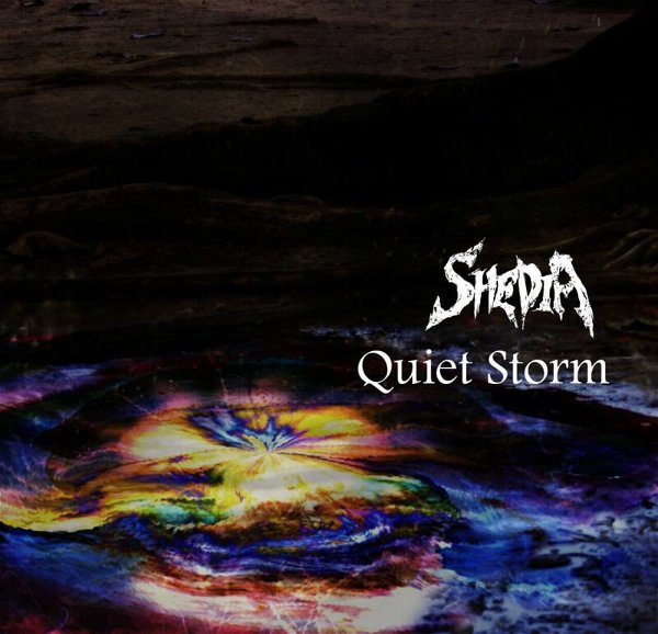 SHEDIA - Quiet Storm