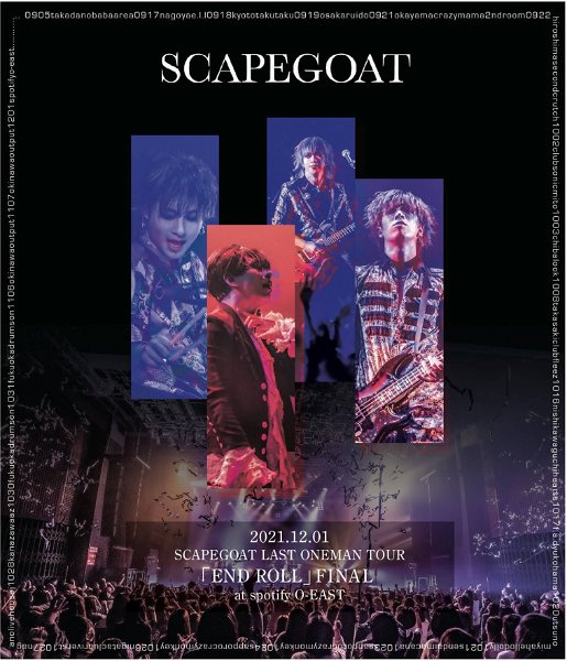 SCAPEGOAT - 「2021.12.01 SCAPEGOAT LAST ONEMAN TOUR「END ROLL」FINAL at spotify O-EAST」 Blu-ray