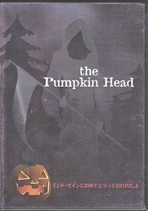 the Pumpkin Head - 『ED・GEIN ni Omedetoutte Iwareta。』 DVD