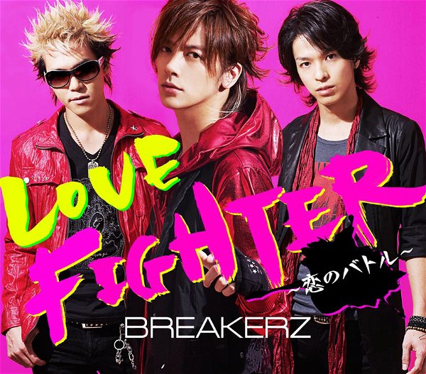 BREAKERZ - LOVE FIGHTER ~Koi no Battle~ Shokai Genteiban Type B