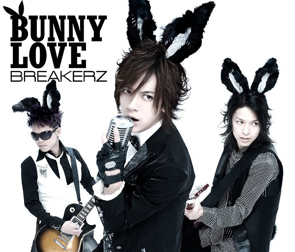 BREAKERZ - BUNNY LOVE/REAL LOVE 2010 Shokai Genteiban Type A