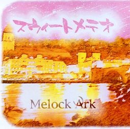 Melock Ark - SWEET METEO