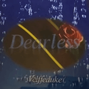 Velffeduke - Dearless