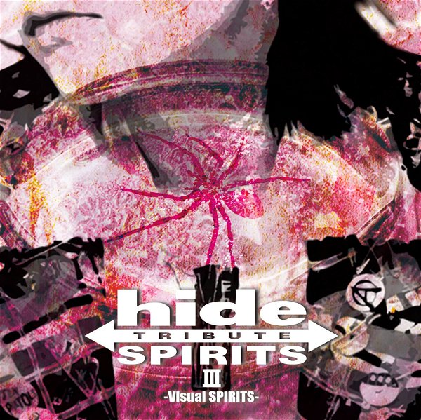 hide - hide TRIBUTE III -Visual SPIRITS-