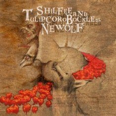 SHILFEE AND TULIPCOROBOCKLES - NEWOLF