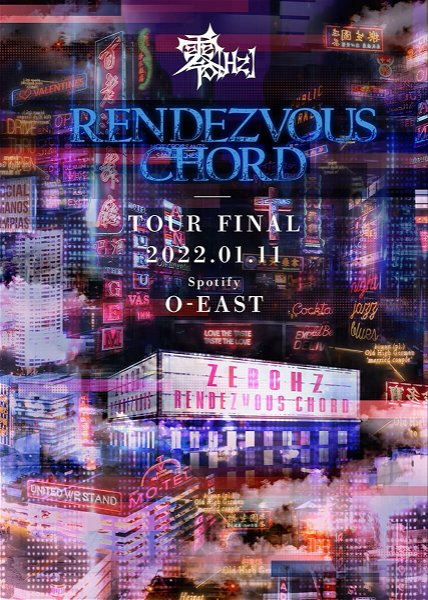 Zero[Hz] - RENDEZVOUS CHORD TOUR FINAL 2022.01.11 at Spotify O-EAST