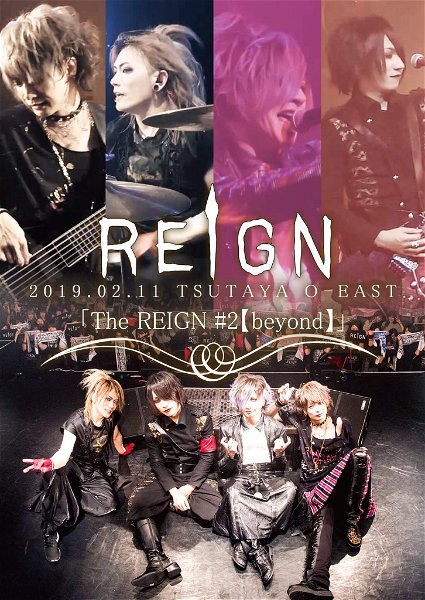 REIGN - 「5th ANNIVERSARY ONEMAN TOUR FINAL TSUTAYA O-EAST」