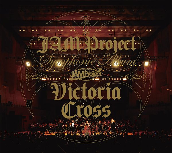 JAM Project - Victoria Cross