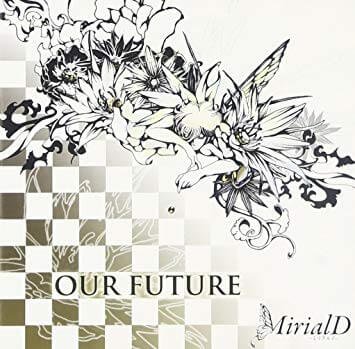 MirialD - OUR FUTURE