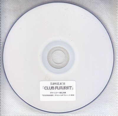 LIPHLICH - CLUB FLEURET TOWER RECORDS Kounyuu Tokuten DVD
