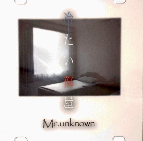 Mr.unknown - Tsumetai Heya