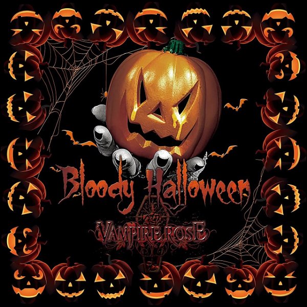 VAMPIRE ROSE - Bloody Halloween
