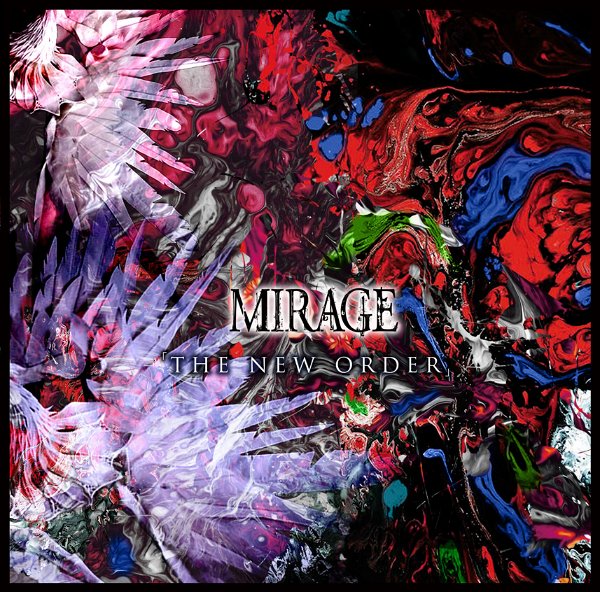 MIRAGE - THE NEW ORDER