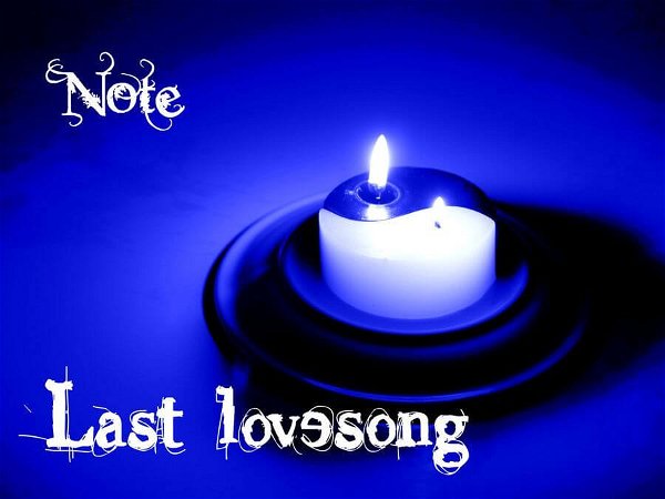 Note - Last Lovesong