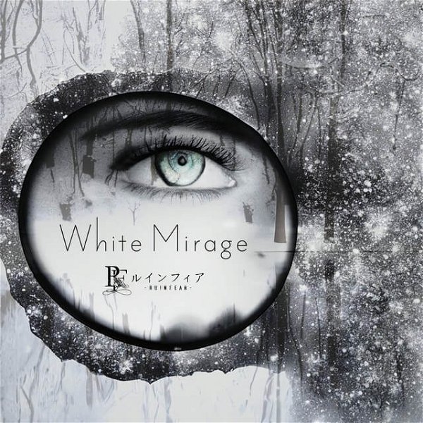 RUINFEAR - White Mirage