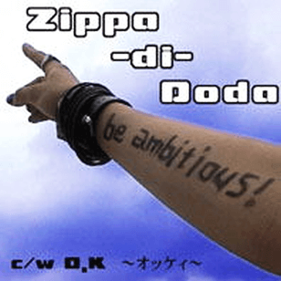 Zippa-di-Doda - be ambitious!