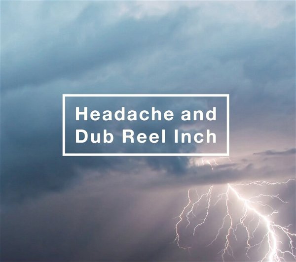 Kuroyume - Headache and Dub Reel Inch Limited Edition A
