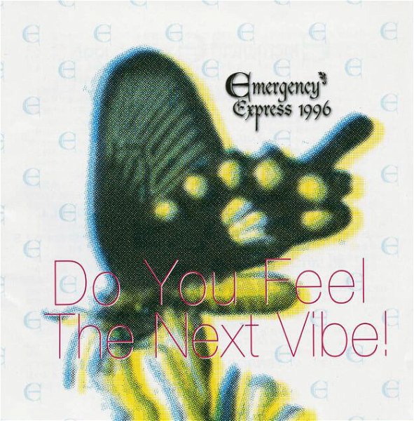 (omnibus) - EMERGENCY EXPRESS 1996 ~Do You Feel The Next Vibe!~