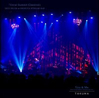 TAKUMA - You & Me (2021 「Vocal Summit Classical」 Live Ver.)