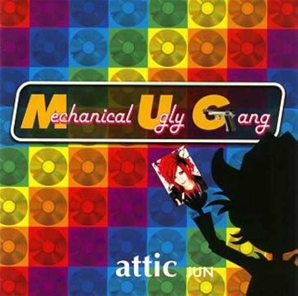attic - Mechanical Ugly Gang TYPE B