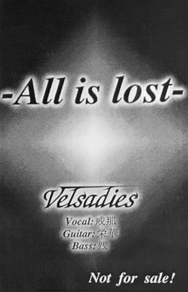 Velsadies - -All is lost-