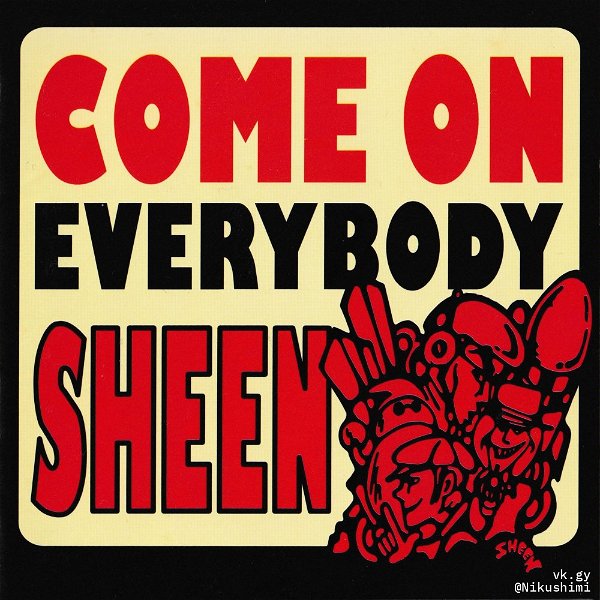 SHEEN - COME ON EVERYBODY