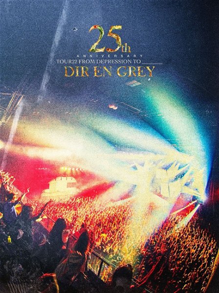 DIR EN GREY - 25th Anniversary TOUR22 FROM DEPRESSION TO ________ Shokai Seisan Genteiban Blu-ray