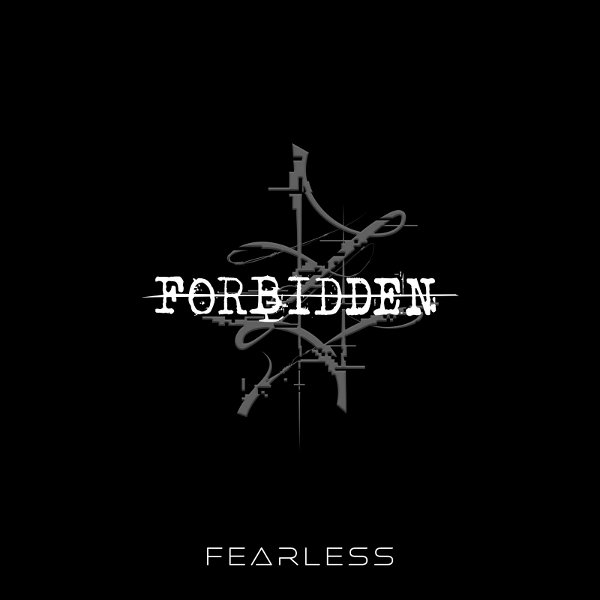 FORBIDDEN - FEARLESS