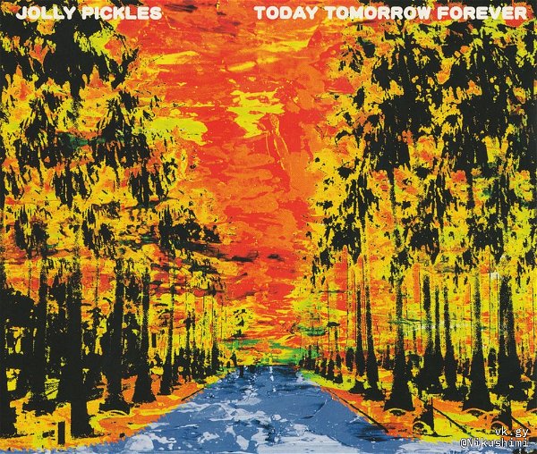 JOLLY PICKLES - TODAY TOMORROW FOREVER INDIES SUMMIT HISTORY