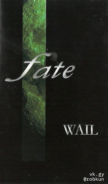 WAIL - fate