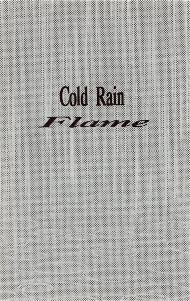 Flame - Cold Rain