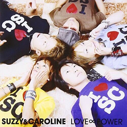 Suzzy&Caroline - LOVE∞POWER