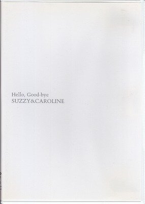 Suzzy&Caroline - Hello, Good-bye