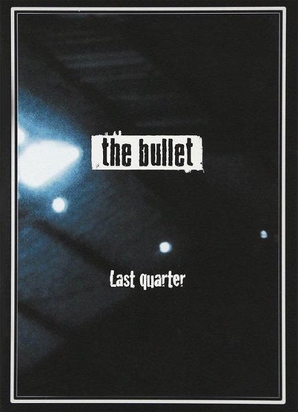the bullet - Last quarter Shokai 1000-mai Gentei-ban