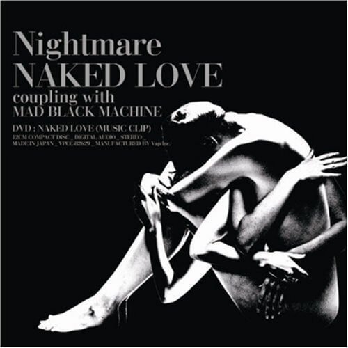 NIGHTMARE - NAKED LOVE Shokai Genteiban Type A