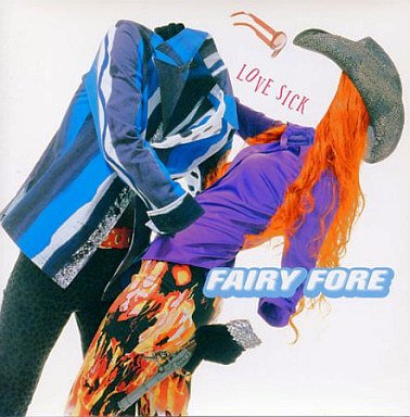 FAIRY FORE - LOVE SICK