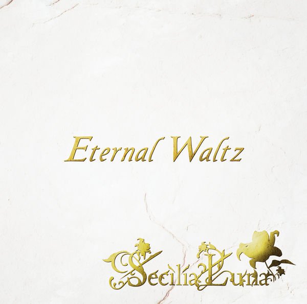 Secilia Luna - Eternal Waltz