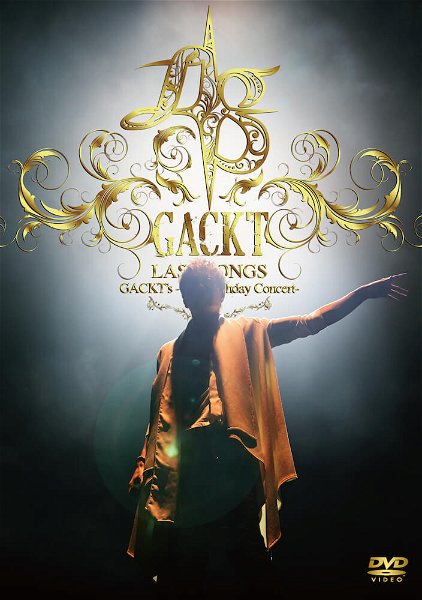 GACKT - GACKT’s -45th Birthday Concert- LAST SONGS