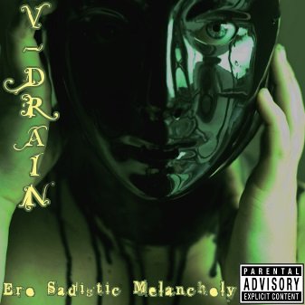 V-Drain - Ero Sadistic Melancholy