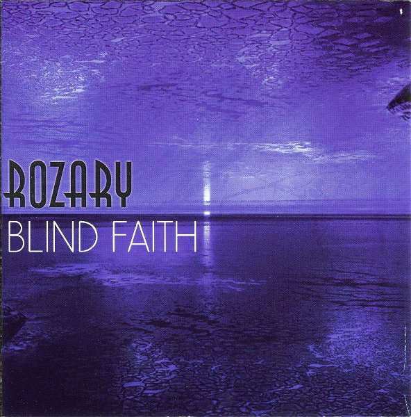 ROZARY - BLIND FAITH
