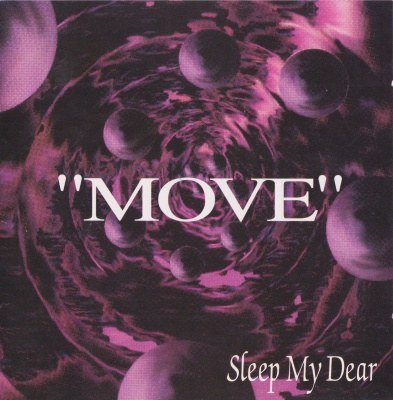 Sleep My Dear - "MOVE" Limited Edition