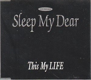 Sleep My Dear - This My LIFE