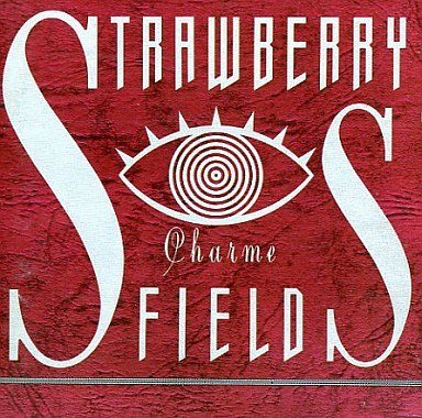 Strawberry Fields - Charme