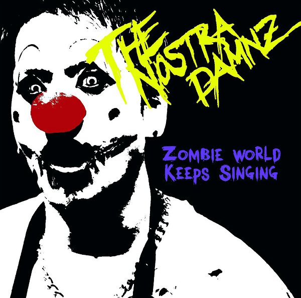 THE NOSTRADAMNZ - Zombie world keeps singing