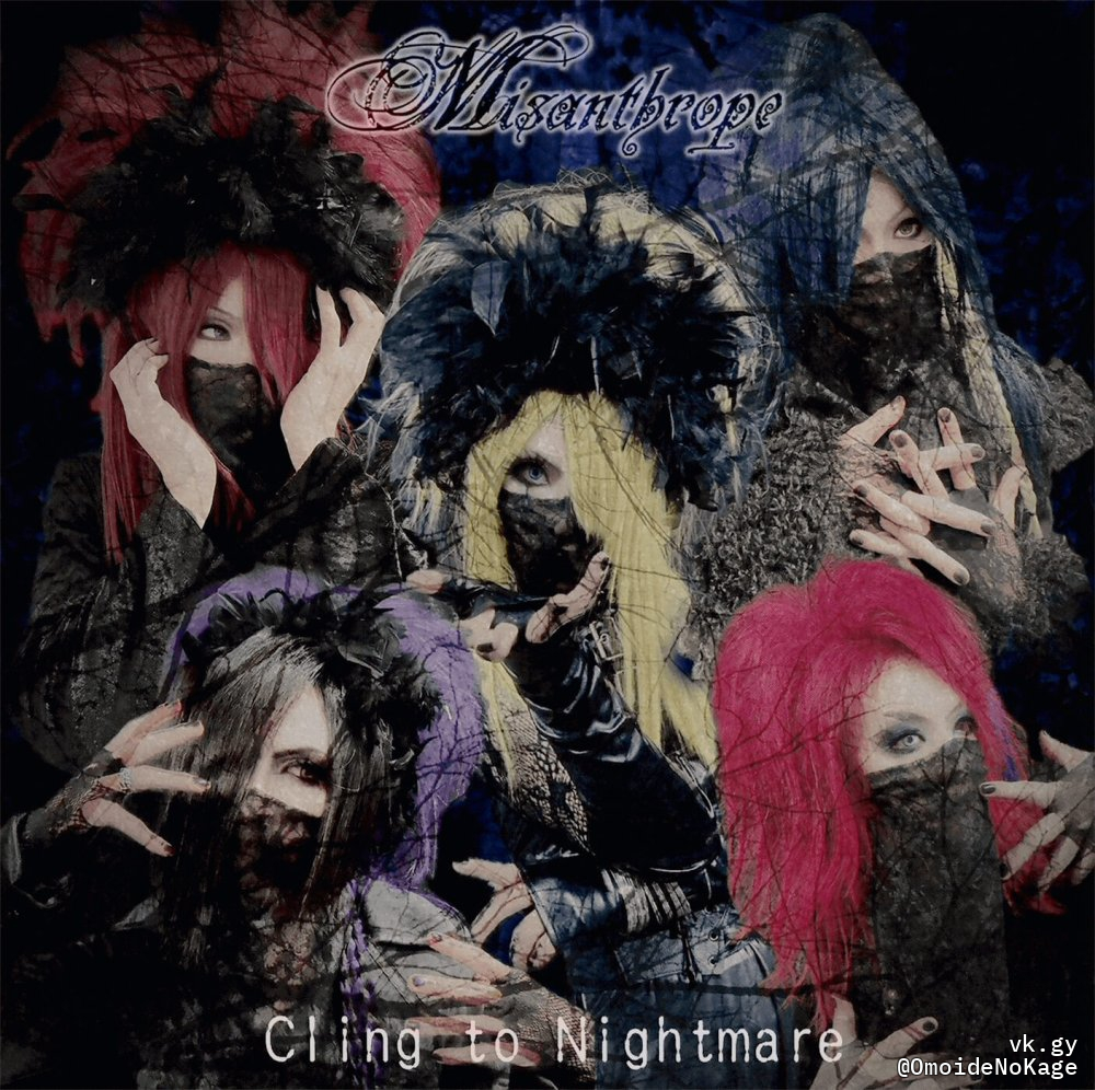邦楽 misanthrope cling to nightmare Cling to Nightmare - Misanthrope | vkgy (ブイケージ)