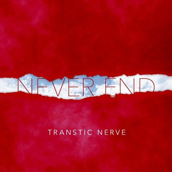 TRANSTIC NERVE - NEVER END