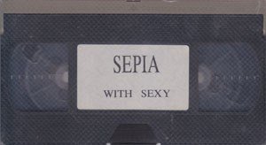 WITH SEXY - SEPIA