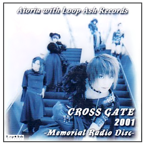 (omnibus) - CROSS GATE 2001 -Memorial Radio Disc- vol.3 ~Loop Ash Records radio disc~