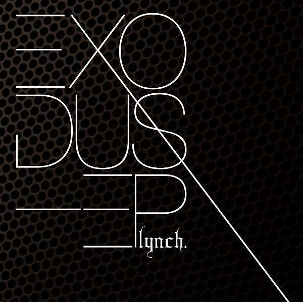 lynch. - EXODUS-EP Tsuujo-ban
